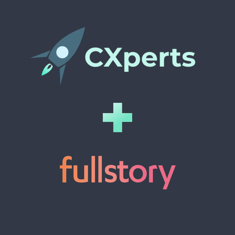 FullStory Picks CXperts as Preferred Partners for UX Software Platform